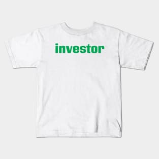 Investor Kids T-Shirt